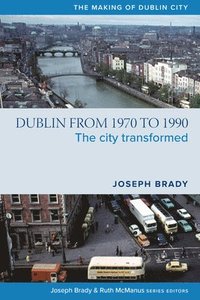 bokomslag Dublin from 1970 to 1990