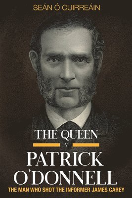 bokomslag Queen v Patrick O'Donnell