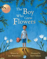 bokomslag The Boy Who Grew Flowers