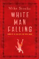 Stocks, M: White Man Falling