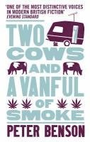 Peter Benson - Two Cows and a Vanful of Smoke, Häftad