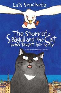 bokomslag The Story of a Seagull and the Cat Who Taught Her to Fly