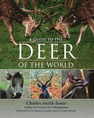 A Guide to the Deer of the World 1