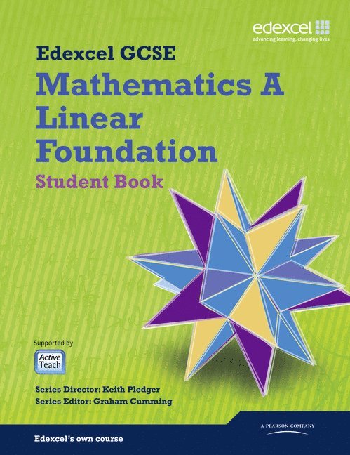 Keith Pledger, Graham Cumming, Kevin Tanner, Gareth Cole, Michael Flowers, Rob Summerson, Julie Bolter, Rob Pepper, Joe Petran, Karen Hughes, Peter Jolly, Jean Linsky, Brian Western, Graham Newman, Joan Knott, Gillian Dyer - GCSE Mathematics Edexcel 2010: Spec A Foundation Student Book, Häftad
