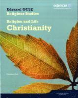 Edexcel GCSE Religious Studies Unit 2A: Religion & Life - Christianity Student Book 1