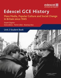 bokomslag Edexcel GCE History AS Unit 2 E2 Mass Media, Popular Culture & Social Change in Britain since 1945