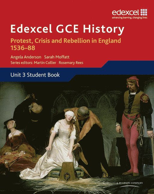 Edexcel GCE History A2 Unit 3 A1 Protest, Crisis and Rebellion in England 1536-88 1