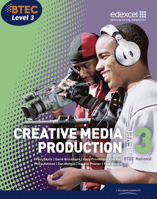 BTEC Level 3 National Creative Media Production Student Book 1