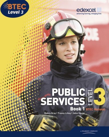bokomslag BTEC Level 3 National Public Services Student Book 1