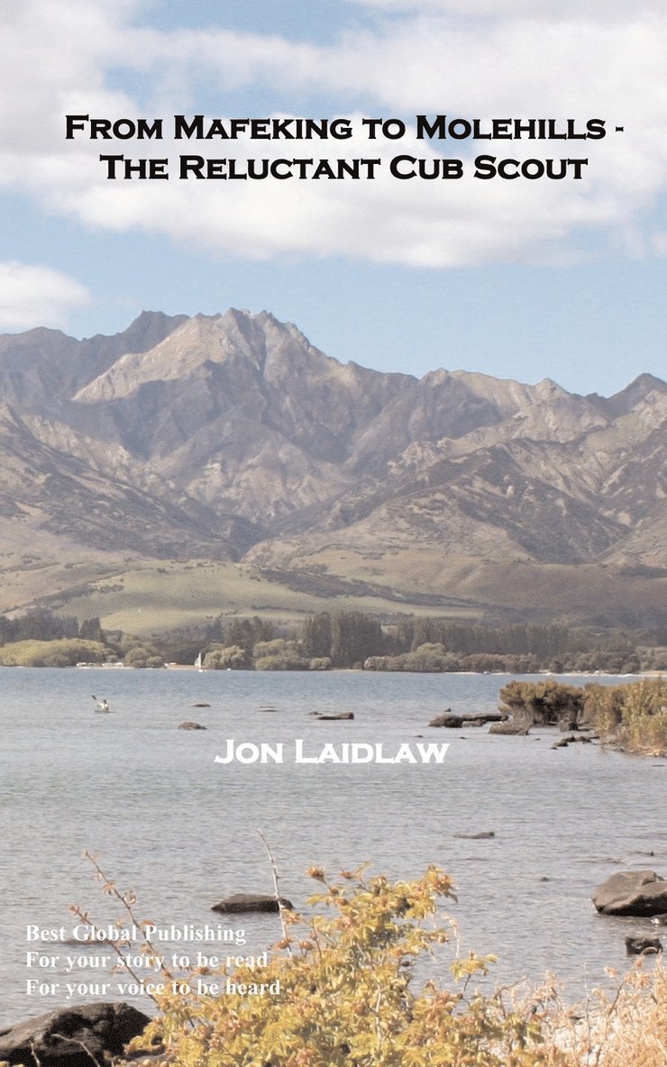 Jon, Laidlaw, Jon Laidlaw - From Mafeking to Molehills - The Reluctant Cub Scout, Häftad
