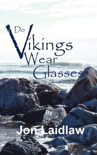 bokomslag Do Vikings Wear Glasses?