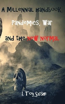 bokomslag A Millennial handbook, Pandemics and the new normal