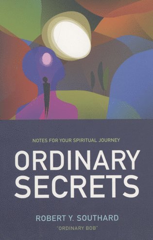 bokomslag Ordinary Secrets  Notes for your spiritual journey