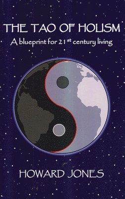 bokomslag Tao of Holism, The - A Blueprint for 21st Century Living