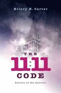 bokomslag 11:11 Code, The - Secrets of the Convent