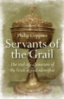 Servants of the Grail  The reallife characters of the Grail legend identified 1