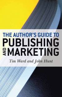 bokomslag Author`s Guide to Publishing and Marketing, The