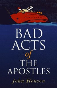 bokomslag Bad Acts of the Apostles