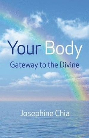 Your Body: Gateway to the Divine