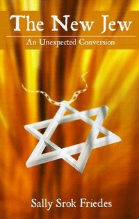 bokomslag New Jew, The - An Unexpected Conversion