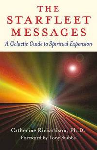 bokomslag Starfleet Messages, The  A Galactic Guide to Spiritual Expansion