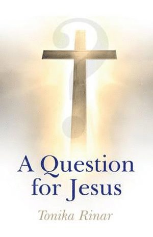 Question for Jesus, A