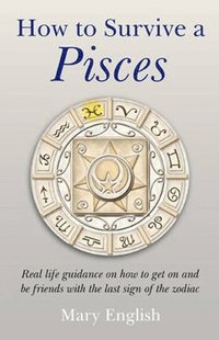 bokomslag How to Survive a Pisces