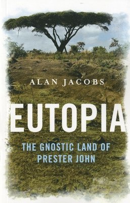 Alan Jacobs - Jacobs, A: Eutopia, Häftad