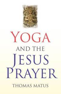 bokomslag Yoga and the Jesus Prayer