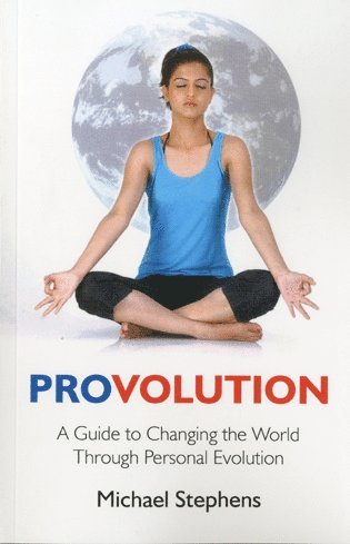 bokomslag Provolution - A Guide to Changing the World Through Personal Evolution