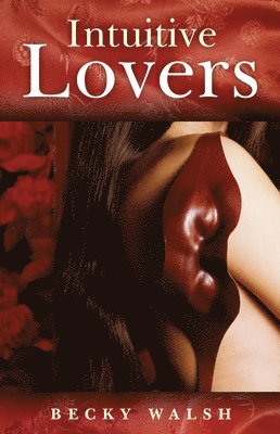 Becky Walsh - Intuitive Lovers, Häftad