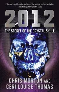 bokomslag 2012: The Secret of the Crystal Skull