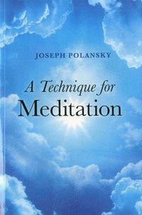 bokomslag Technique for Meditation, A