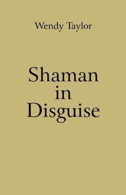 bokomslag Shaman in Disguise