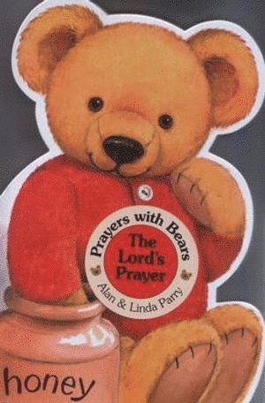 Prayers with Bears: The Lord`s Prayer