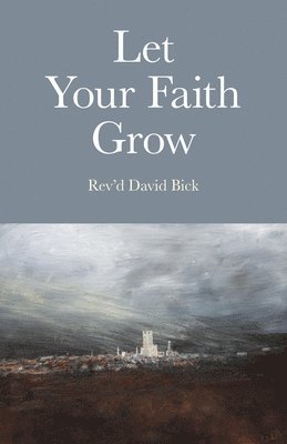 Let Your Faith Grow 1