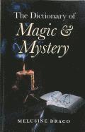bokomslag Dictionary of Magic & Mystery, The