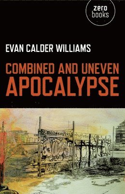 bokomslag Combined and Uneven Apocalypse - Luciferian Marxism