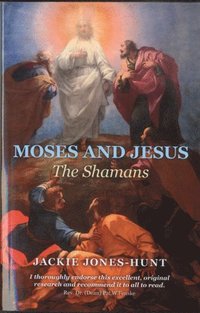 bokomslag Moses and Jesus: The Shamans