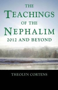 bokomslag Teachings of the Nephalim, The - 2012 and beyond