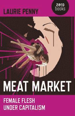 Meat Market  Female flesh under capitalism 1