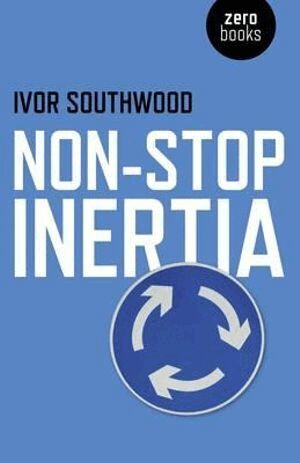 Ivor Southwood - Non-Stop Inertia, Häftad