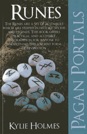 Kylie Holmes - Pagan Portals – Runes, Häftad