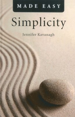Jennifer Kavanagh - Simplicity Made Easy, Häftad