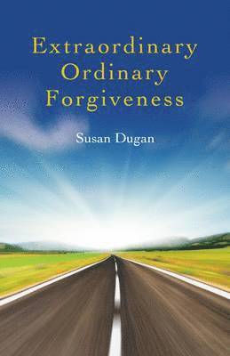 Extraordinary Ordinary Forgiveness 1