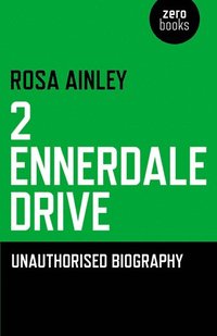 bokomslag 2 Ennerdale Drive  Unauthorised Biography