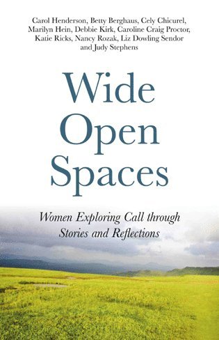 bokomslag Wide Open Spaces - Women Exploring Call through Stories and Reflections