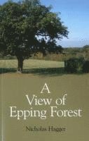 bokomslag View of Epping Forest, A