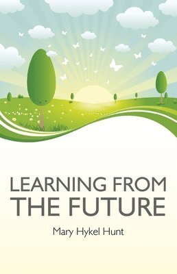 Learning from the Future 1