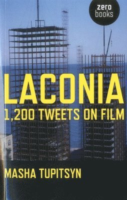 bokomslag Laconia: 1,200 Tweets On Film